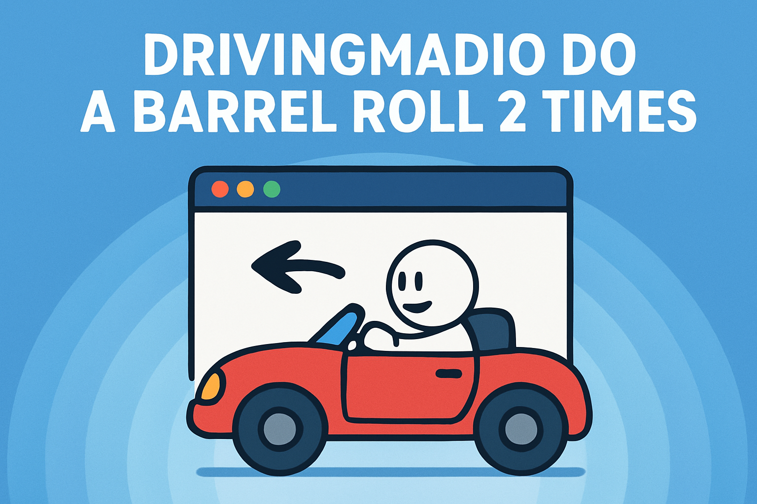 Drivingmadio Do a Barrel Roll 2 Times – Hidden Google Trick & Fun Easter Egg